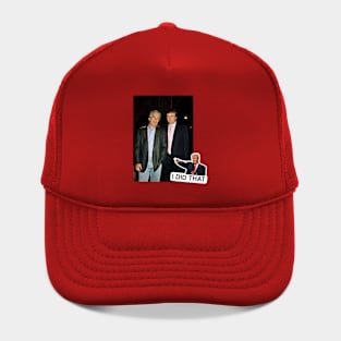 Donald Trump I Did That! Hat