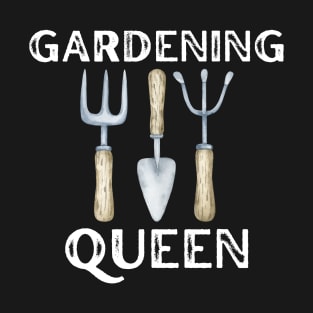 Gardening Queen T-Shirt