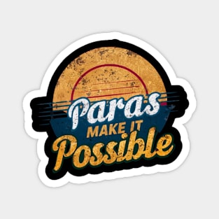 "Paras Make It Possible" Educator Graphic Tee Magnet