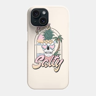 "Always Salty" Beach Skull Phone Case