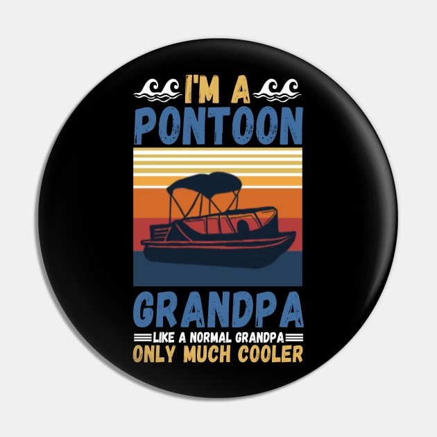 I’m a Pontoon grandpa like a normal grandpa only much cooler Pin by JustBeSatisfied