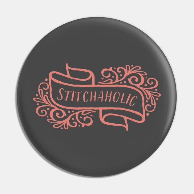 Stitchaholic Pink Pin by Cherry Hill Stitchery