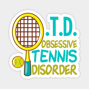 Cute Obsessive Tennis Disorder Magnet