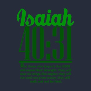 Green Isaiah 40:31 ; Christian clothing | Bible verse T-Shirt