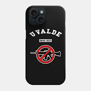 🚫 Uvalde Texas Strong, Graduating 2023, Gun Control, City Pride Phone Case