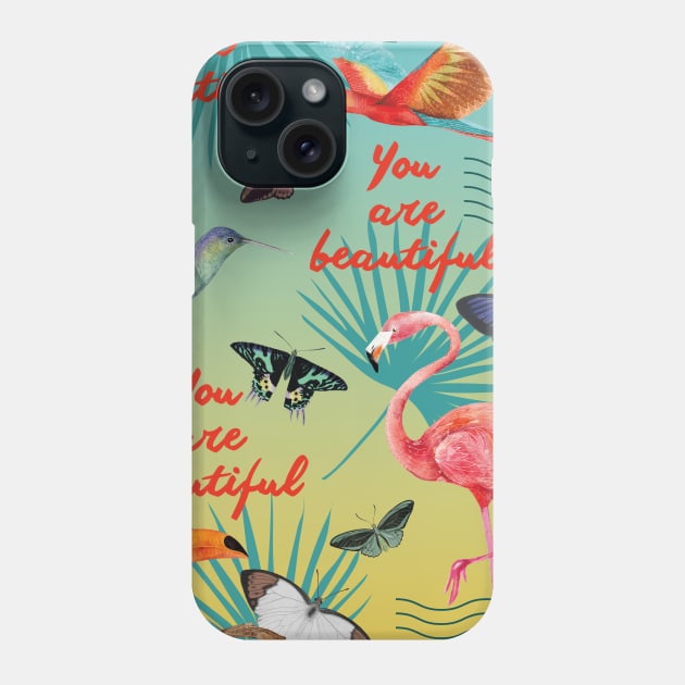 You are beautiful and it is true Phone Case by Pacesyte