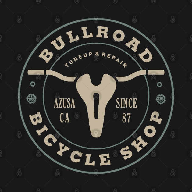 Bullroad Bicycle Shop by © Buck Tee Originals by Buck Tee