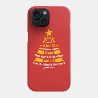 Christmas holidays Phone Case