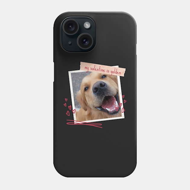 My Valentine Is Golden Retriever Valentines Day Pet Dog Phone Case by yassinebd