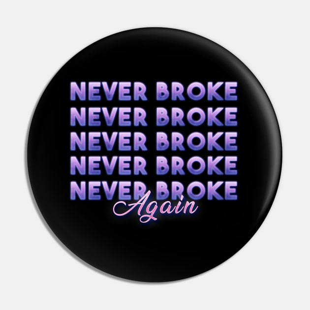 Never Broke again Pin by NBAYoungBoyDesign