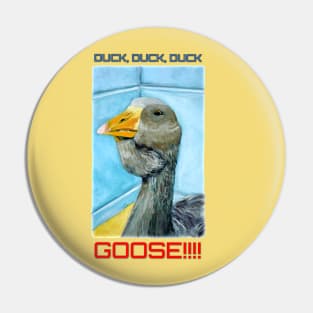 Duck Duck Duck Goose!!! Pin