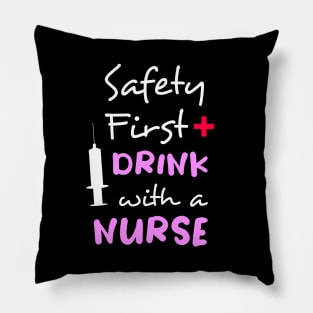 Safety first, drink a nurse Pillow