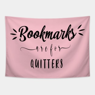 Bookmarks are for quitters Tapestry