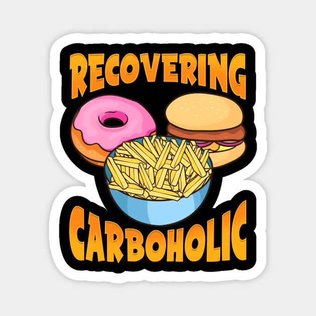 Funny Recovering Carboholic Carb Low-Carb Dieting Magnet by theperfectpresents