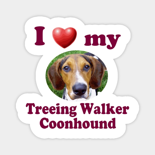 I Love My Treeing Walker Coonhound Magnet by Naves