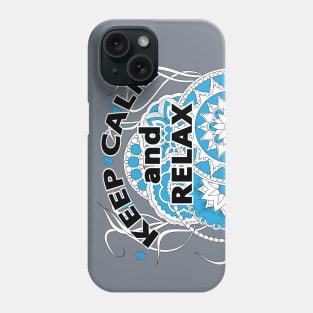 keep calm and relax with  with mandalas 3 Phone Case