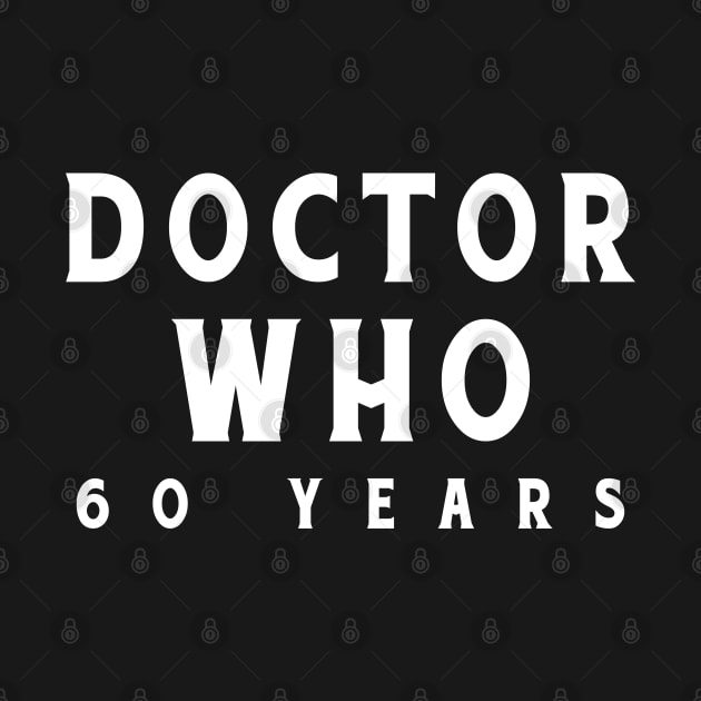 Doctor Who 60th Anniversary by garnkay