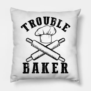 Trouble Baker Baking Gift and Shirt Pillow