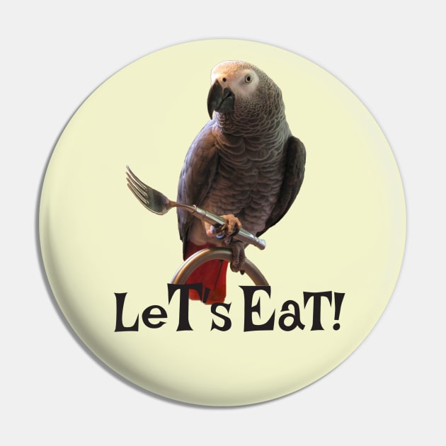 African Grey Parrot Let's Eat Pin by Einstein Parrot