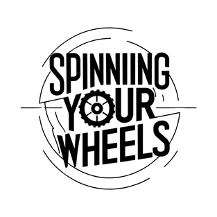 Spinning Your Wheels T-Shirt