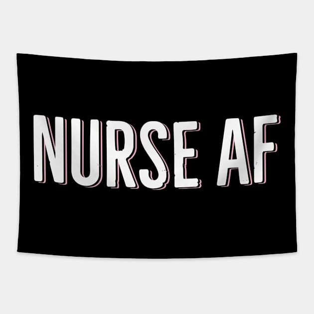 Nurse AF Tapestry by Red Wolf Rustics And Outfitters
