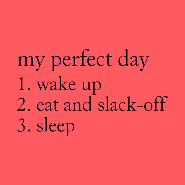 My Perfect Day by Things & Stuff