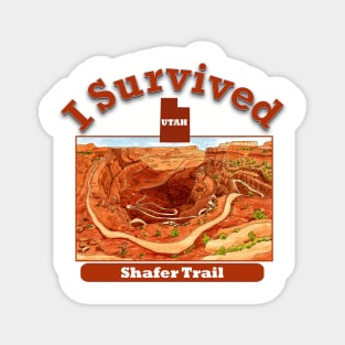 I Survived Shafer Trail Utah Magnet