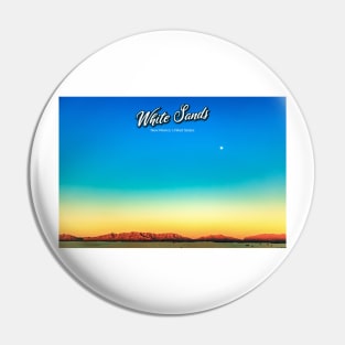 White Sands Sunrise Pin