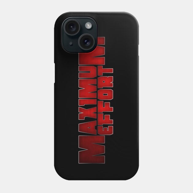 Maximum Effort Phone Case by Meta Cortex