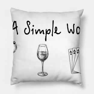 I'm A Simple Woman Nurse Wine Cards Pillow