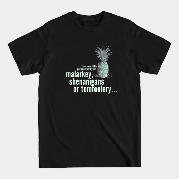 Disover Malarkey Shenanigans Tomfoolery _ Psych Quotes. - Psych Quotes - T-Shirt