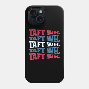 TEXT ART USA W.H. TAFT Phone Case