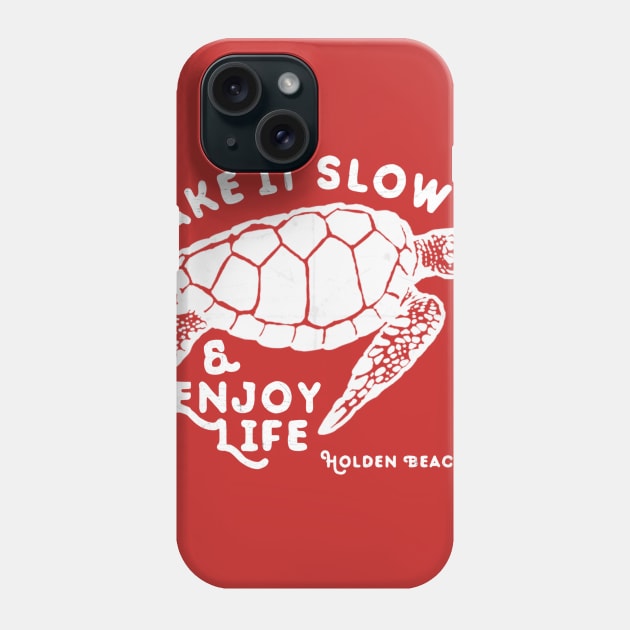 Take it Slow at Holden Beach NC Sea Turtle Phone Case by Contentarama