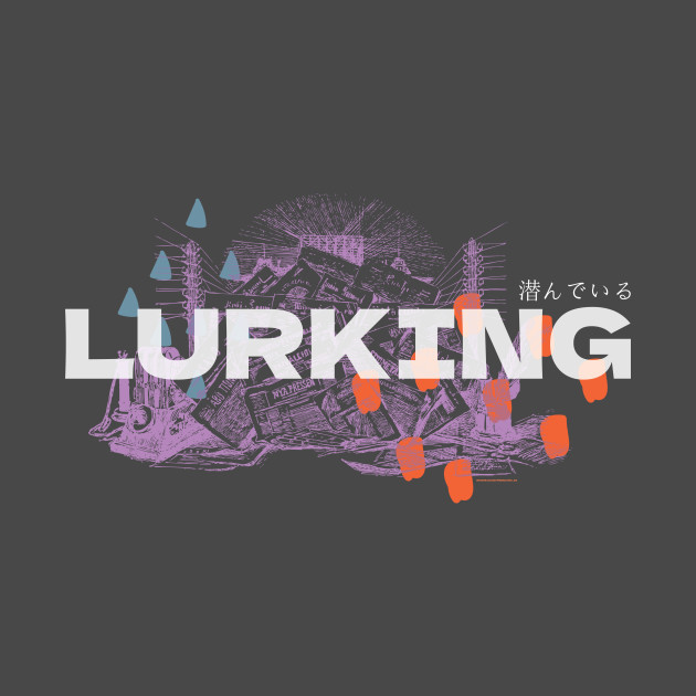 Lurking - dark shirt version by Production6