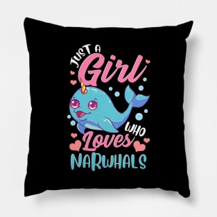 Just A Girl Who Loves Narwhals Super Cute Pillow