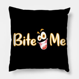 Bite me tee design birthday gift graphic Pillow