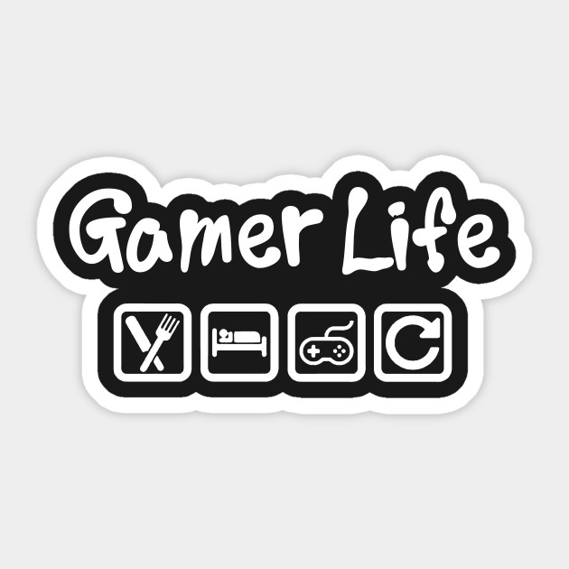 GAMER LIFE EAT SLEEP GAME REPEAT Gaming Sticker TeePublic