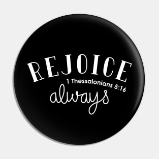 Rejoice Always Pin