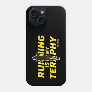 Running is my Teraphy Phone Case