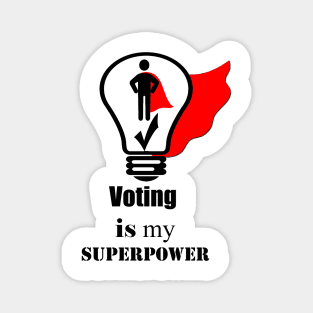 Voting Is My Superpower Magnet