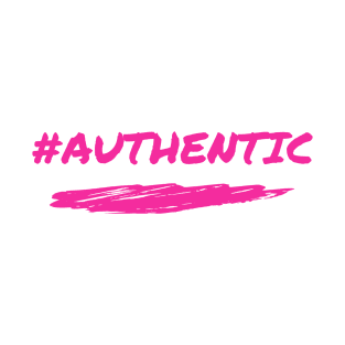 #Authentic (Pink) T-Shirt