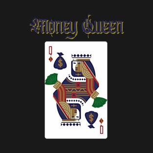 Money Queen T-Shirt