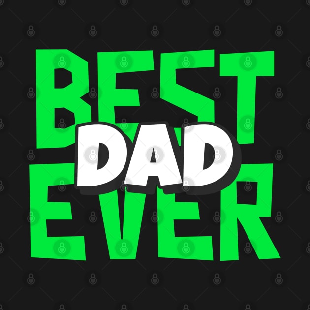 Funny Best Dad Ever Father Birthday Gift by BarrelLive