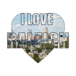 I love Raleigh T-Shirt