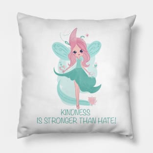 Kindness is stronger than hate kind fairy for kindness Pillow