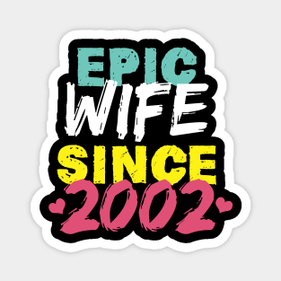 Epic Wife Since 2002 Funny Wife Magnet