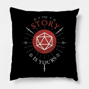 The Story is Yours | DnD Adventures Pillow