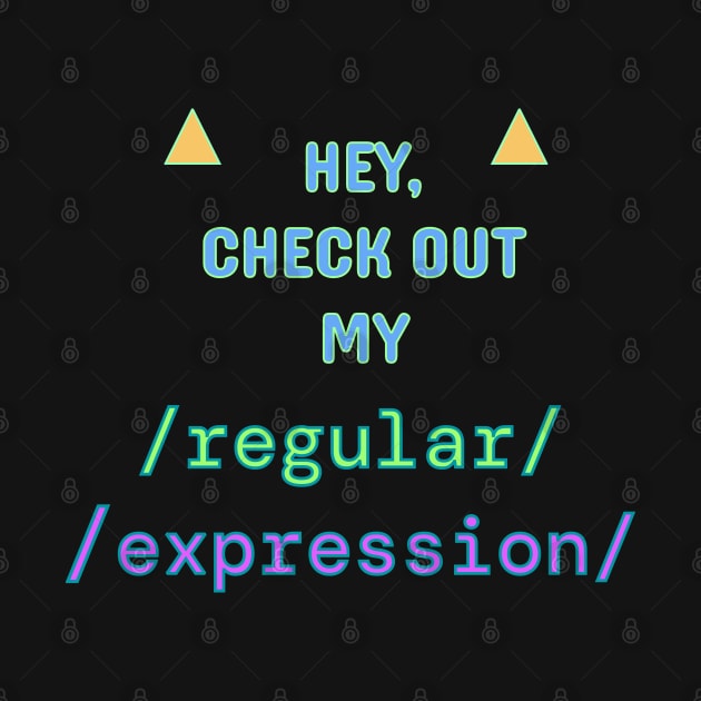 Check out my Regular Expression! by CeeSharp