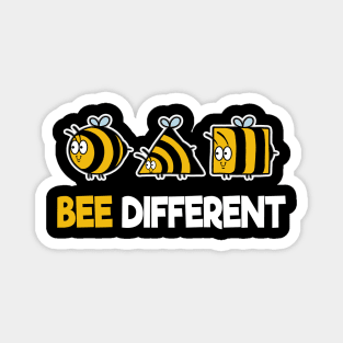 Bee Different Bees Beekeeper Cute Honey Individual Magnet