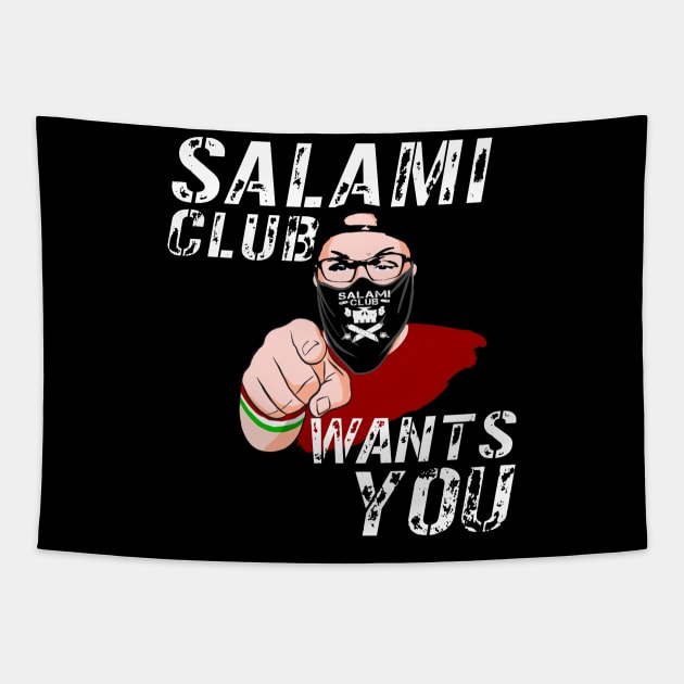 Salami Club Wants You! Tapestry by theREALtmo